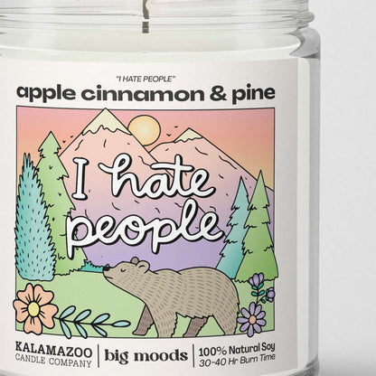 "I Hate People" Apple Cinnamon &amp; Pine - 5oz Soy Candle