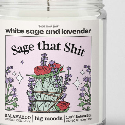"Sage That Shit" White Sage &amp; Lavender - 5oz Soy Candle