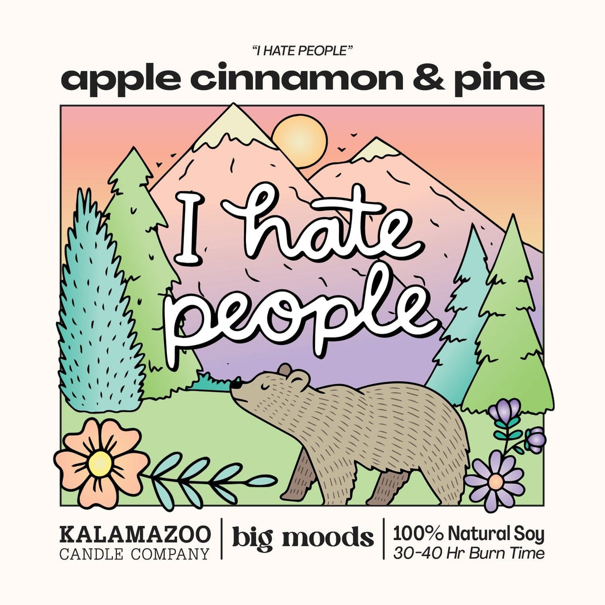 "I Hate People" Apple Cinnamon &amp; Pine - 5oz Soy Candle