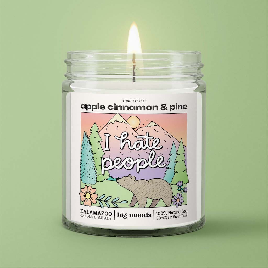 "I Hate People" Apple Cinnamon &amp; Pine - 5oz Soy Candle